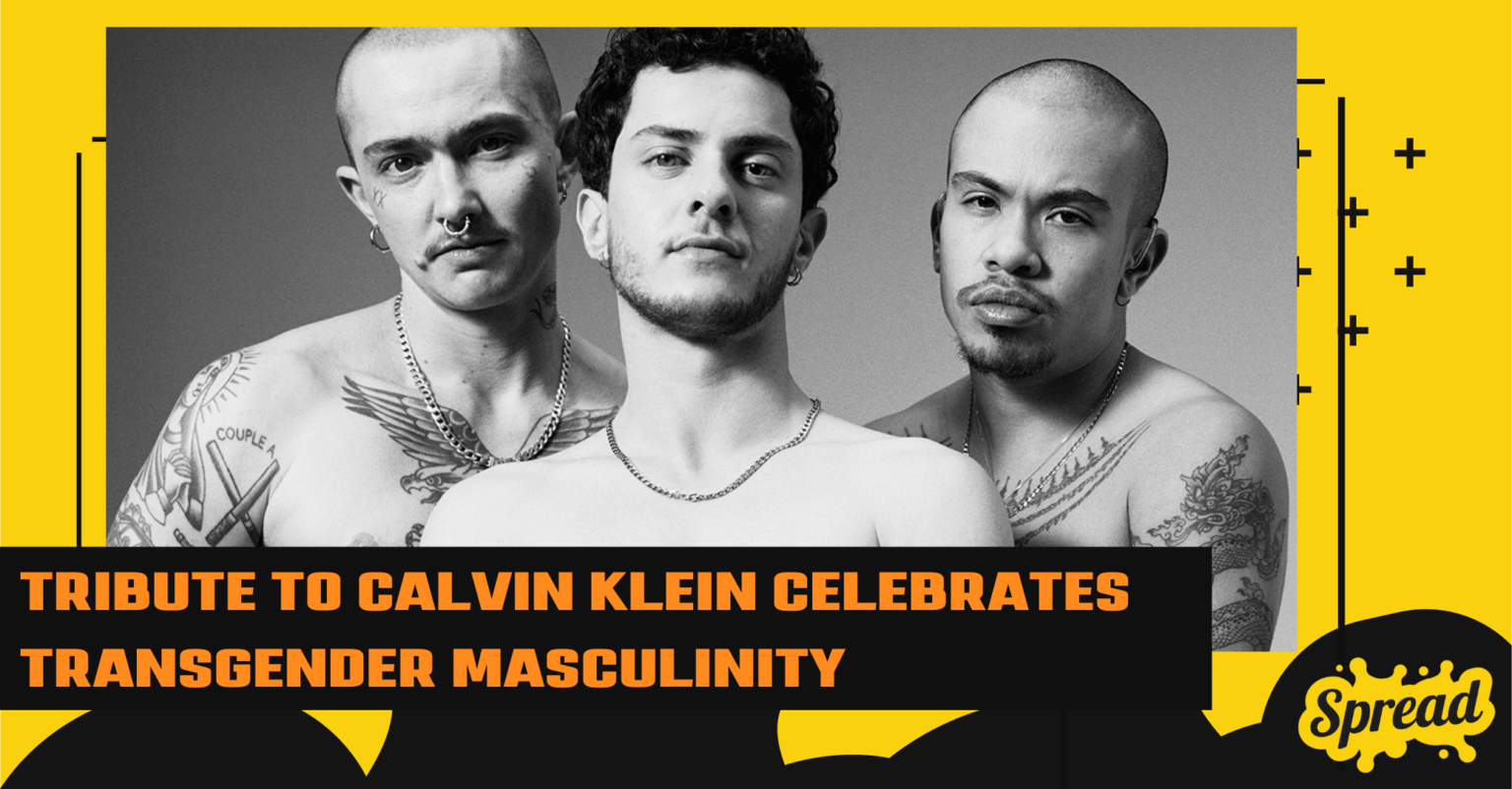 Calvin Klein celebrates transgender masculinity